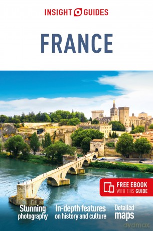 Insight Guides France: Travel Guide with eBook: Travel Guide With Free Ebook (Insight Guides Main Series) [KSIĄŻKA]
