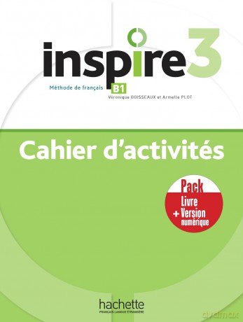 Inspire 3- Pack Cahier d'activités + Version numérique: Cahier d'activités livre + version numérique - Véronique Boisseaux [KSIĄŻKA]