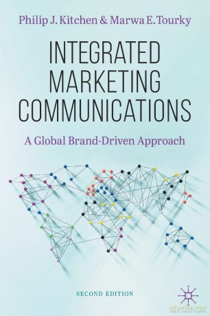 Integrated Marketing Communications: A Global Brand-Driven Approach - Philip J. Kitchen [KSIĄŻKA]