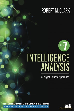 Intelligence Analysis - International Student Edition: A Target-Centric Approach - Robert Morris Clark [KSIĄŻKA]