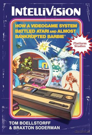Intellivision: How a Videogame System Battled Atari and Almost Bankrupted Barbie (Platform Studies) - Tom Boellstorff [KSIĄŻKA]