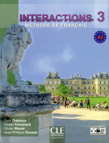 Interactions 3: Livre de l'eleve - A2 + DVD: Livre + DVD-Rom A2 - Gael Crepieux [KSIĄŻKA]