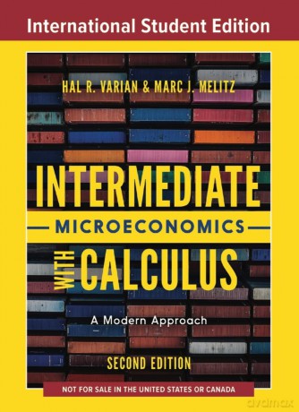 Intermediate Microeconomics with Calculus: A Modern Approach - Hal R. Varian [KSIĄŻKA]