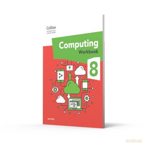 International Lower Secondary Computing Workbook: Stage 8 (Collins International Lower Secondary Computing) - Laura Sach [KSIĄŻKA]