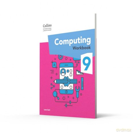 International Lower Secondary Computing Workbook: Stage 9 (Collins International Lower Secondary Computing) - Laura Sach [KSIĄŻKA]