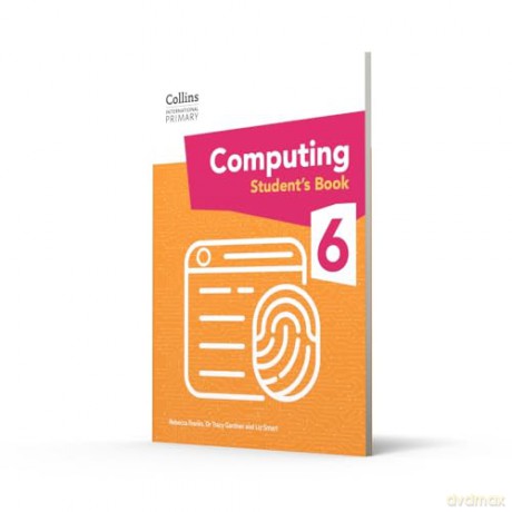 International Primary Computing Student's Book: Stage 6 (Collins International Primary Computing) - Dr Tracy Gardner [KSIĄŻKA]