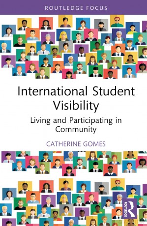 International Student Visibility: Living and Participating in Community (Routledge Studies in Global Student Mobility) - Catherine Gomes [KSIĄŻKA]
