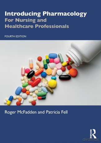 Introducing Pharmacology: For Nursing and Healthcare Professionals - Roger McFadden [KSIĄŻKA]