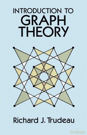 Introduction to Graph Theory (Dover Books on MaTHEMA 1.4tics) - Richard J. Trudeau [KSIĄŻKA]