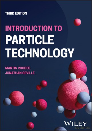 Introduction to Particle Technology - Martin J. Rhodes [KSIĄŻKA]