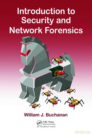 Introduction to Security and Network Forensics - William J. Buchanan [KSIĄŻKA]