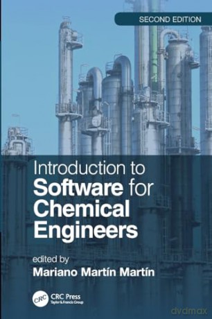 Introduction to Software for Chemical Engineers, Second Edition - Mariano Martín Martín [KSIĄŻKA]