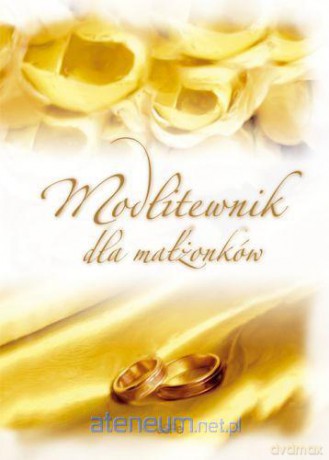 Modlitewnik dla małżonków [KSĄŻKA]