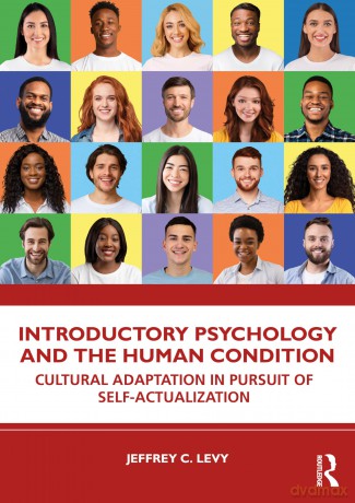 Introductory Psychology and the Human Condition: Cultural Adaptation in Pursuit of Self-Actualization - Jeffrey C. Levy [KSIĄŻKA]