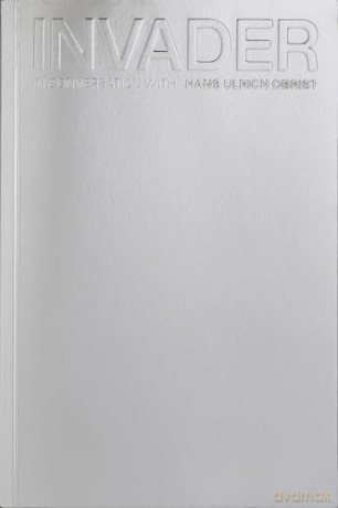 Invader in Conversation with Hans Ulrich Obrist - Hans Ulrich Obrist [KSIĄŻKA]