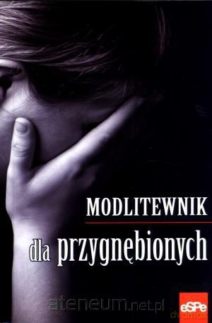Modlitewnik dla przygnębionych [KSĄŻKA]