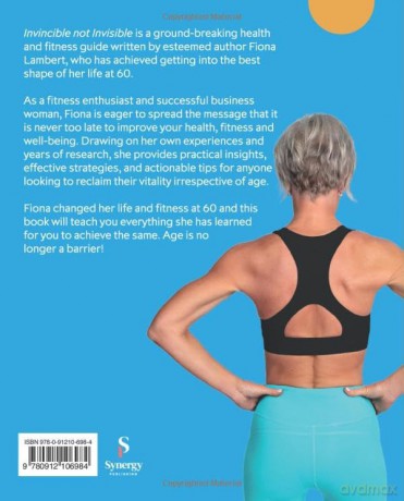 Invincible Not Invisible: Change Your Mindset And Your Body in 90 Days: Change Your Body and Mindset in 90 Days - Fiona Lambert [KSIĄŻKA]