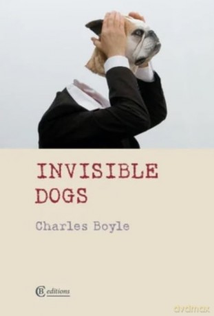 Invisible Dogs - Charles Boyle [KSIĄŻKA]