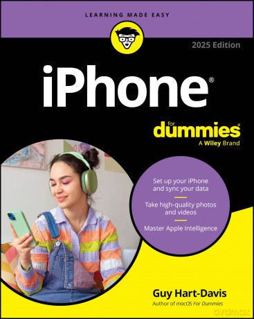 iPhone For Dummies, 2025 Edition - Guy Hart-Davis [KSIĄŻKA]