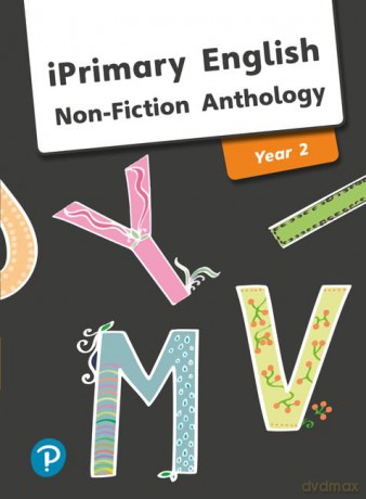 iPrimary English Anthology Year 2 Non-Fiction (International Primary and Lower Secondary) [KSIĄŻKA]