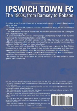 Ipswich Town FC The 1960s, from Ramsey to Robson - Terry Hunt [KSIĄŻKA]