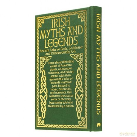 Irish Myths and Legends: Ancient Legends of Gods, Goddesses and Otherworldly Folk (Collectible Myths and Legends) - Jane Wilde [KSIĄŻKA]