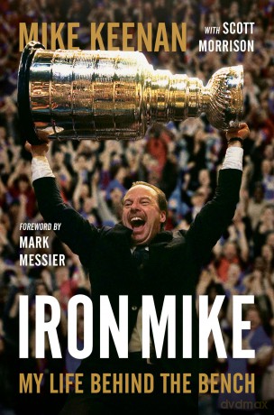 Iron Mike: My Life Behind the Bench - Mike Keenan [KSIĄŻKA]