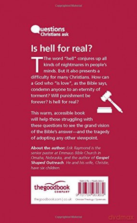 Is Hell for Real: And other questions about judgment, eternity and the God of love (Questions Christians Ask) - Erik Raymond [KSIĄŻKA]