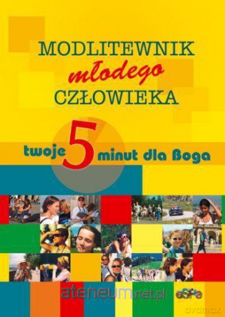 Modlitewnik młodego człowieka [KSĄŻKA]