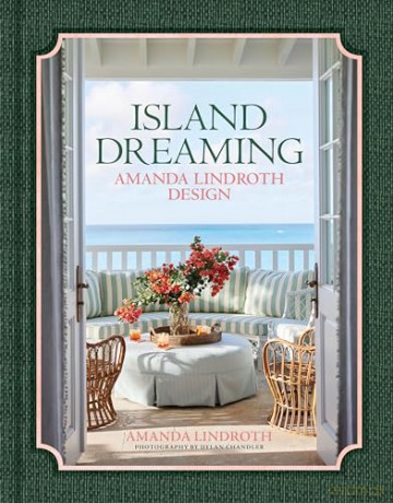 Island Dreaming: Amanda Lindroth Design - Amanda Lindroth [KSIĄŻKA]