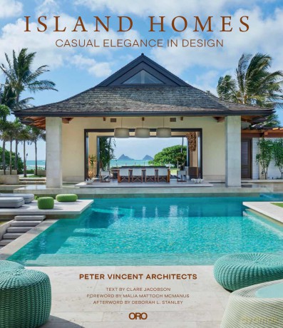 Island Homes: Casual Elegance in Design - Peter Vincent Architects [KSIĄŻKA]