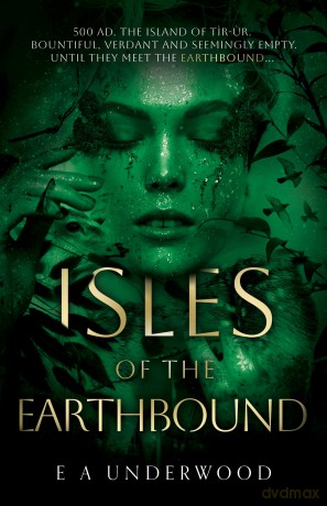 Isles of the Earthbound - E A Underwood [KSIĄŻKA]