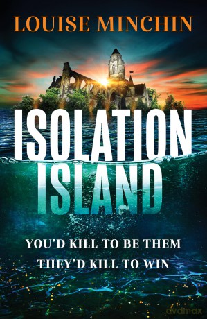 Isolation Island: The pulse-pounding debut thriller by the award-winning author and journalist - Louise Minchin [KSIĄŻKA]