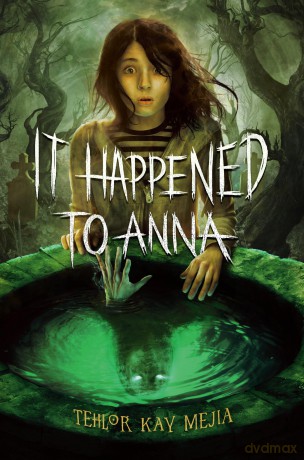 It Happened to Anna - Tehlor Kay Mejia [KSIĄŻKA]