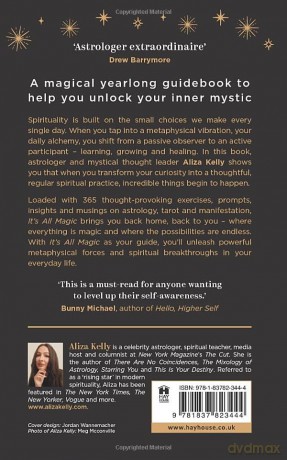 It's All Magic: 365 Reflections on Astrology, Tarot and Manifestation - Aliza Kelly [KSIĄŻKA]