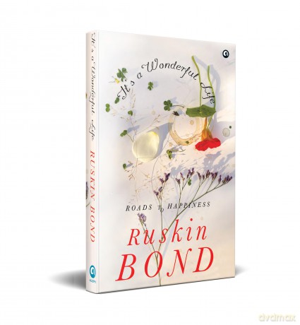 It's A Wonderful Life: Roads To Happiness - Ruskin Bond [KSIĄŻKA]