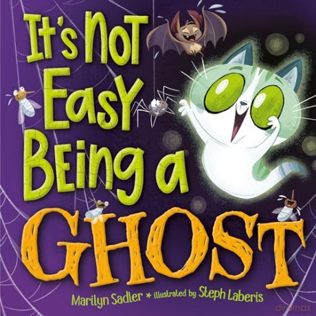 It's Not Easy Being A Ghost: A Silly, Spooky Book for Kids and Toddlers - Marilyn Sadler [KSIĄŻKA]