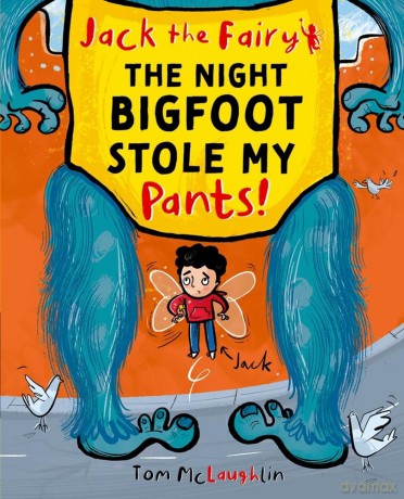Jack the Fairy: The Night Bigfoot Stole my Pants: Volume 2 - Tom McLaughlin [KSIĄŻKA]