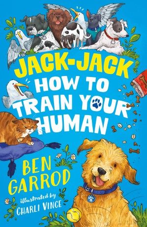 Jack-Jack, How to Train Your Human (The Adventures of a Dog Called Jack-Jack) - Ben Garrod [KSIĄŻKA]