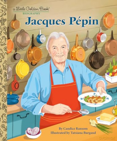 Jacques Pépin: A Little Golden Book Biography - Candice Ransom [KSIĄŻKA]