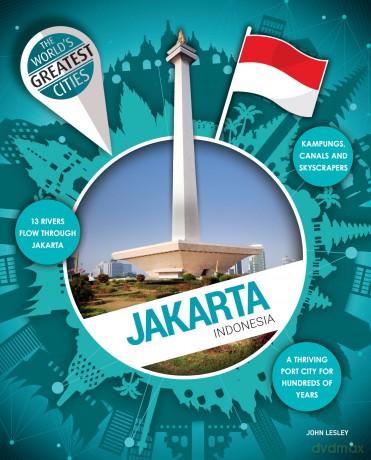 Jakarta (World's Greatest Cities) - John Lesley [KSIĄŻKA]