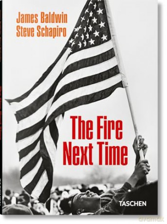 James Baldwin. Steve Schapiro. The Fire Next Time - James Baldwin [KSIĄŻKA]