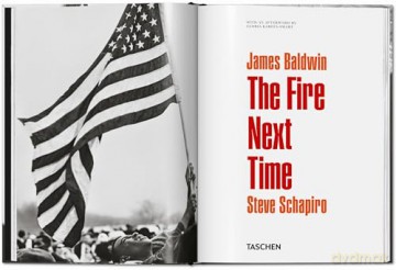 James Baldwin. Steve Schapiro. The Fire Next Time - James Baldwin [KSIĄŻKA]