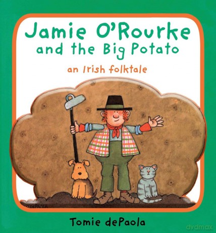 Jamie O'Rourke and the Big Potato: An Irish Folktale - Tomie dePaola [KSIĄŻKA]