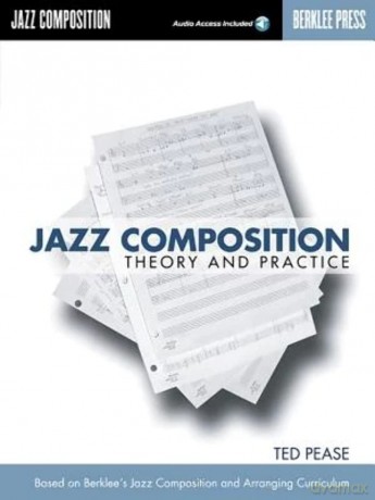 Jazz Composition: Theory And Practice - Ted Pease [KSIĄŻKA]