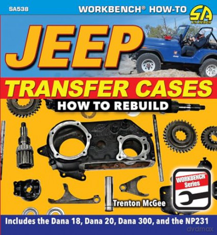 Jeep Transfer Cases: How to Rebuild - Trent McGee [KSIĄŻKA]