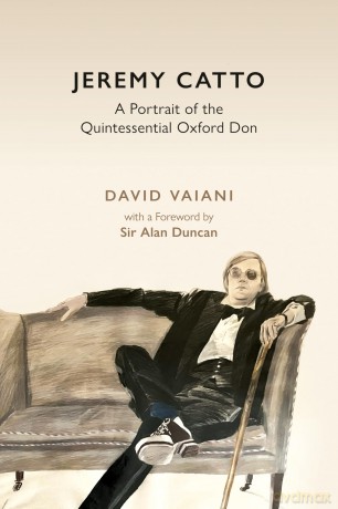 Jeremy Catto: A Portrait of the Quintessential Oxford Don - David Vaiani [KSIĄŻKA]