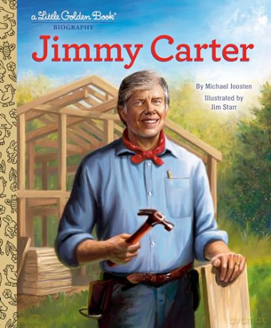 Jimmy Carter: A Little Golden Book Biography - Michael Joosten [KSIĄŻKA]