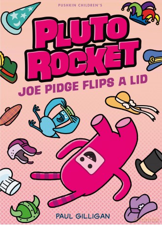 Joe Pidge Flips a Lid (Pluto Rocket) - Paul Gilligan [KOMIKS]