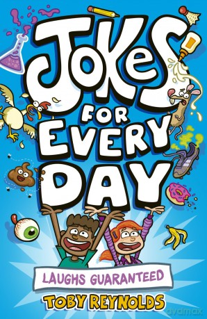 Jokes for Every Day: Laughs Guaranteed! - Toby Reynolds [KSIĄŻKA]